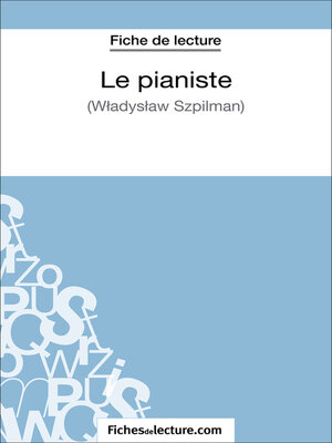 cover image of Le pianiste--Wladyslaw Szpilman (Fiche de lecture)